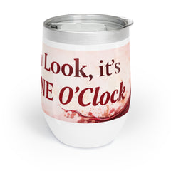 Chill Wine Tumbler — "Oh Look It’s Wine O’Clock" Abstract Wine Design