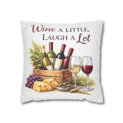 Wine A Little, Laugh A Lot Decorative Pillow Cover— Wine & Cozy Collection